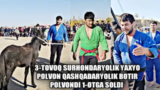 3-TOVOQ SURHONDARYOLIK YAXYO POLVON QASHQADARYOLIK BOTIR POLVONDI 1-OTGA SOLDI 30.10.2021