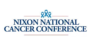 Nixon National Cancer Conference - January 18