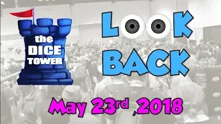 Dice Tower Reviews: Look Back - May 23, 2018