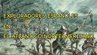 Los primeros españoles en Norteamérica