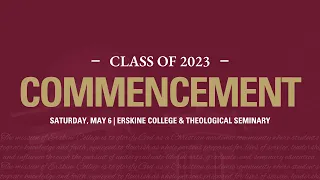 2023 Commencement - Erskine College & Seminary