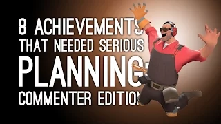 8 Achievements That Took Serious Planning: Commenter Edition