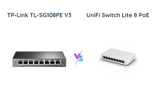 TP-Link TL-SG108PE V3 vs Ubiquiti UniFi Switch Lite 8 PoE