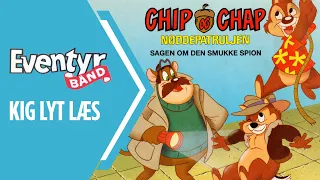 Chip og Chap - Nøddepatruljen - Sagen om den smukke spion | Dansk Lydbog | Eventyrbånd Nr. 75