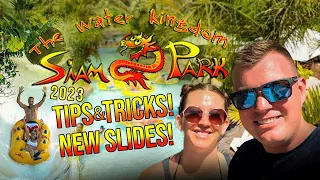 SIAM PARK- Tips, Tricks & NEW SLIDES ☀️🙌🏼 Tenerife Canary Islands Water Park!