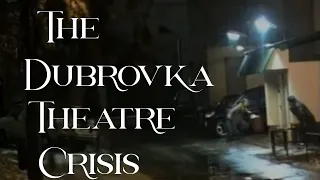The Dubrovka Theatre Crisis