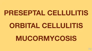 Oculoplasty: Session 06: Orbital Infections