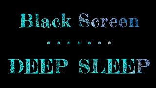 Relaxing Music Deep Sleep | Black Screen | Dark Screen Sleep Music