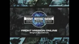 FRONT MISSION ONLINE Original Soundtrack - 11 Terrible Density