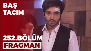 Baş Tacım 252. Bölüm Fragmanı - 18 Nisan Pazartesi