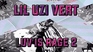 Lil Uzi Vert - Malfunction (Luv Is Rage 2)