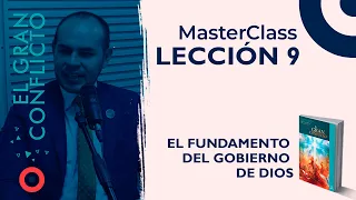 MasterClass | El Fundamento del Gobierno de Dios | LECCIÓN 9 📓ESCUELA SABÁTICA | 1 de Junio de 2024