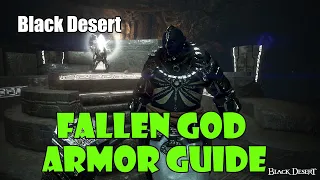 [Black Desert] Fallen God Armor Guide | How to Get, What You Need | Best in Slot Armor in the Game!