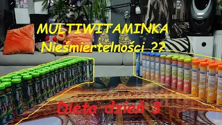 Dieta dzień 3 - Multiwitamina nieśmiertelności ??