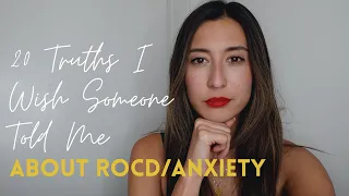 20 Truths I Wish Someone Told Me About ROCD/Anxiety