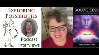EP238 Lori Williams Psychic Spy Controlled Remote Viewing on Exploring Possibilities