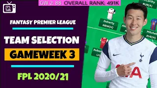 FPL GW3: TEAM SELECTION| Fantasy Premier League 2020/21| FantasyPL| Gameweek3|FPL 2020/21| FPL Talk|