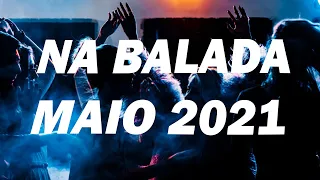 NA BALADA Jovem Pan 2021 Maio [ALTA QUALIDADE] DIVULGAÇÃO 🐰