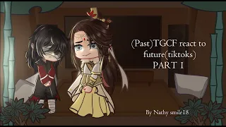 || [Past] TGCF/HOB react to future || Part 1/? || SPOILERS!!