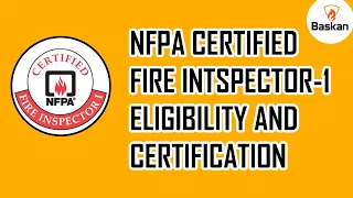 NFPA Certified Fire Inspector 1 Eligibility and Certification