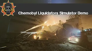 Chernobyl Liquidators Simulator Demo