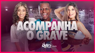 Acompanha O Grave - DJ Gege e DJ Guuga | FitDance TV (Coreografia Oficial)