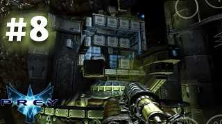 Prey 2006 • (Android) • Прохождение #8