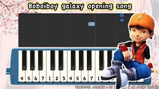NOT PIANIKA - boboiboy galaxy opening song #pianika #boboiboy