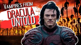 Vampires From Dracula Untold Explained