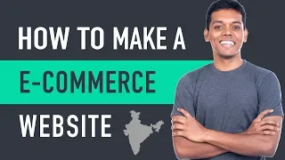 How to Make an E-Commerce Website in India - Build an Online Store