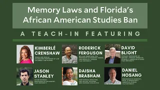 Memory Laws and Florida's African American Studies Ban: A Teach-In