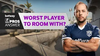CS:GO Pros Answer: Worst Player to Room With?