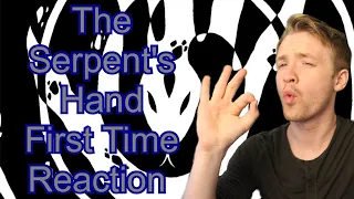 The Serpent's Hand First Time REACTION!