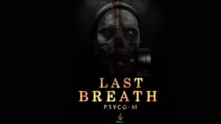 Psyco M - Last Breath