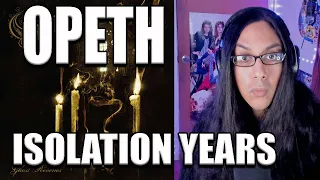 I Listen To Opeth "Isolation Years" For The First Time