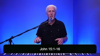 KENT HENRY | 7/19/22 JOHN 15 LIVE | CARRIAGE HOUSE WORSHIP