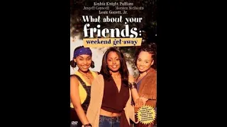 What About Your Friends: Weekend Getaway (2002) TV Drama Movie