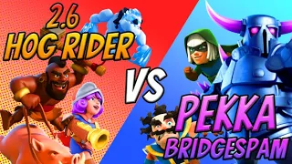 P.E.K.K.A. Bridge Spam vs. Hog 2.6! | Clash Royale