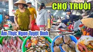 Ngon Tuyệt Đỉnh Ẩm Thực CHỢ TRUỒI ( LỘC AN) - Muốn Đi Không Muốn Về.