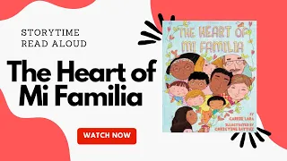 "The Heart of Mi Familia" Dual-Language Bilingual Spanish and English Read Aloud Storytime for Kids