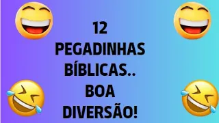 12 PEGADINHAS BÍBLICAS