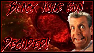 Black Hole Sun Decoded!