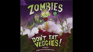Zombies Don't Eat Veggies! by Megan & Jorge Lacera Seasonal Halloween Read Aloud!
