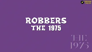 The 1975 - Robbers | Lyrics Terjemahan Terjemahan