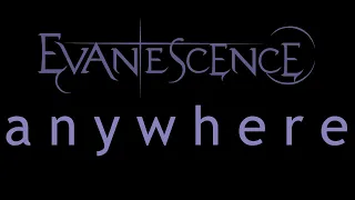 Evanescence - Anywhere Lyrics (Origin)