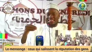 Imam Abdoulaye Koïta : le mensonge. Les personnes qui salissent la réputation des gens.