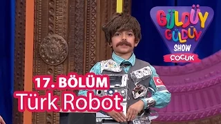 Güldüy Güldüy Show Çocuk 17. Bölüm, Türk Robot Skeci