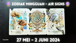 Zodiak Mingguan 27 Mei - 2 Juni 2024 🔮 Air Signs - Gemini Libra Aquarius