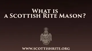 What Is A Scottish Rite Mason?