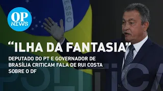 Ministro Rui Costa diz que Brasília é 'Ilha da Fantasia'; Políticos reagem | O POVO News